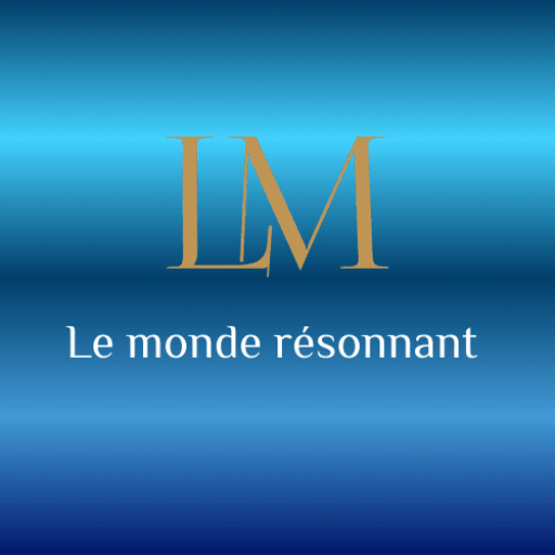 Le monde résonnant